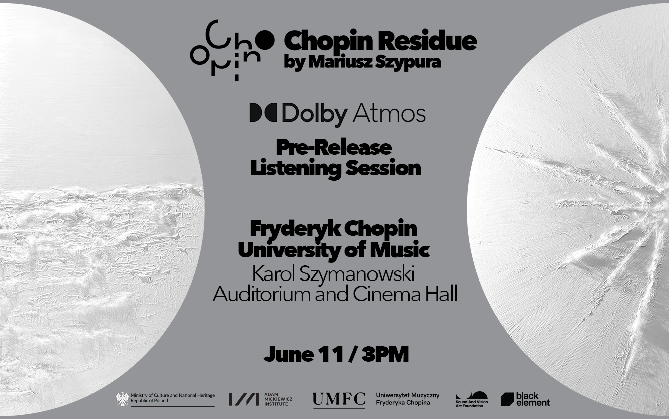 Chopin Residue — Dolby Atmos pre-release listening session at Fryderyk Chopin University of Music, Karol Szymanowski Auditorium, Warsaw